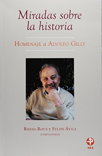 Imagen de archivo de Miradas sobre la historia (Spanish Edition) a la venta por GF Books, Inc.