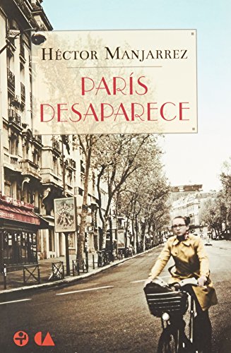 Imagen de archivo de Paris desaparece (Spanish Edition) a la venta por ThriftBooks-Atlanta