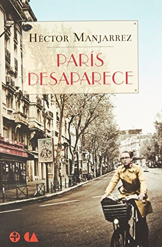 Stock image for Paris desaparece (Spanish Edition) for sale by GF Books, Inc.
