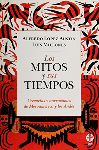 9786074454239: Los Mitos y sus tiempos (Spanish Edition)