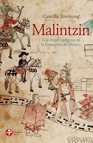 Imagen de archivo de Malintzin. Una mujer indigena en la conquista de Mexico (Spanish Edition) a la venta por GF Books, Inc.