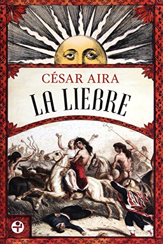 9786074454765: La liebre (Spanish Edition)