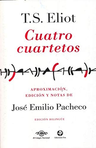 9786074454840: cuatro cuartetos (edicion bilingue)