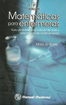 9786074480207: MATEMATICAS PARA ENFERMERAS. Gua de bolsillo para clculo de dosis y preparacin de medicamentos