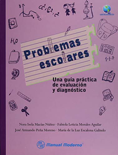 9786074485103: PROBLEMAS ESCOLARES. UNA GUIA PRACTICA DE EVALUACION Y DIAGNOSTIC