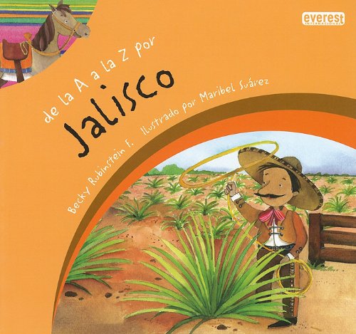 9786074490190: De la A a la Z por Jalisco / From A to Z in Jalisco (Mexicana)