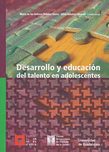 9786074502060: Desarrollo y Educacion del Talento En Adolescentes