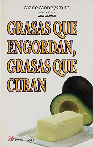 Stock image for Grasas que engordan, grasas que curan / Fattening fats, fats that heal (Spanish Edition) for sale by SecondSale