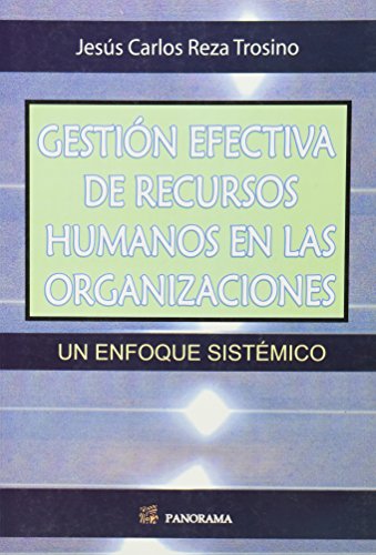 Imagen de archivo de Gestion efectiva de recursos humanos Trosino, Jesus Carlos Reza a la venta por Iridium_Books