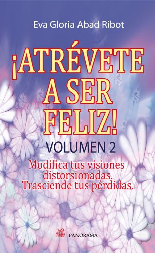 Beispielbild fr Atrvete a ser feliz! Vol. 2 (Spanish Edition) [Paperback] by Eva Gloria Aba. zum Verkauf von Iridium_Books