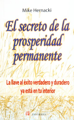 Beispielbild fr El secreto de la prosperidad permanente (Spanish Edition) [Paperback] by Mike. zum Verkauf von Iridium_Books