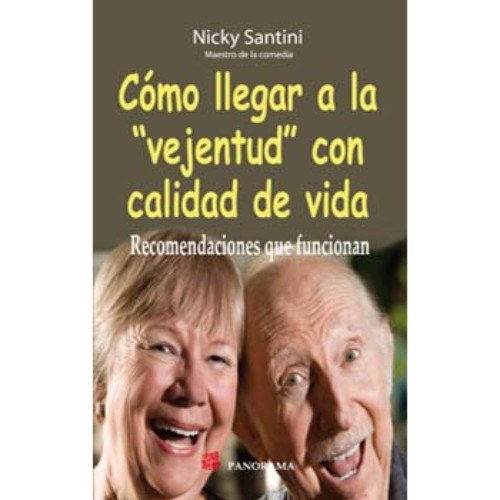 Stock image for Cmo llegar a la vejentud con calidad de vida / How to grow old with quality . for sale by Iridium_Books