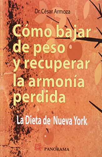 Stock image for Como bajar de peso y recuperar la armonia perdida / How to lose weight and regain the lost harmony (Spanish Edition) for sale by ThriftBooks-Atlanta