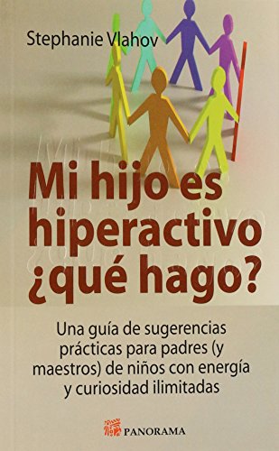 Stock image for Mi hijo es hiperactivo Que hago? / ThVlahov, Stephanie for sale by Iridium_Books