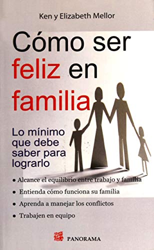 Imagen de archivo de Como ser feliz en famila (Spanish Edition) a la venta por Better World Books: West