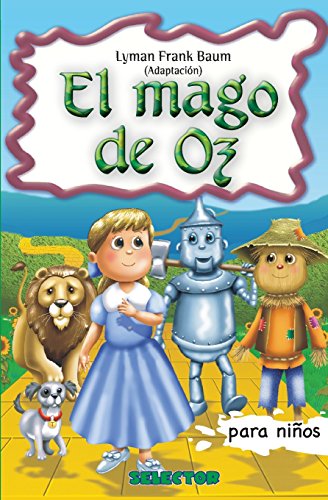 Imagen de archivo de El Mago de Oz: Clasicos para ninos (Clasicos Infantiles / Children's Classics) (Spanish Edition) a la venta por GF Books, Inc.