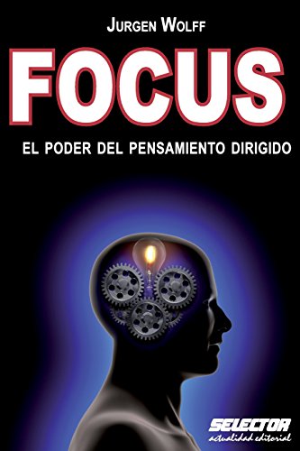 Beispielbild fr Focus: El poder del pensamiento dirigido (Spanish Edition) zum Verkauf von Bookmans