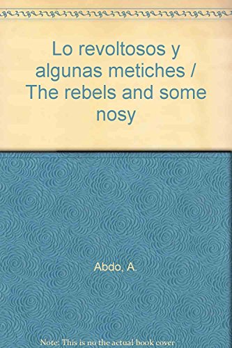 Stock image for Los revoltosos y algunas metiches (Spanish Edition) for sale by GF Books, Inc.