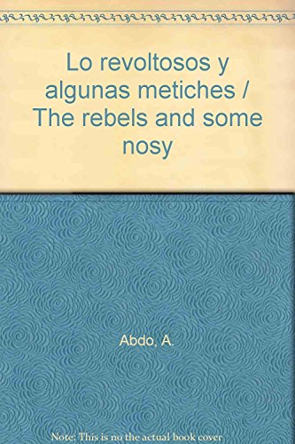 9786074530803: Los revoltosos y algunas metiches (Spanish Edition)