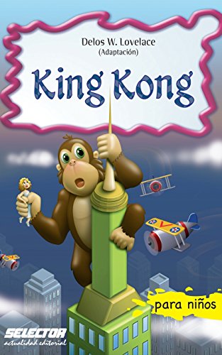 King Kong (Spanish Edition) (9786074530926) by Lovelace, Delos W.