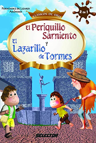 Stock image for El Periquillo Sarniento y el Lazarillo de Tormes (Clasicos De Oro) (Spanish Edition) for sale by SecondSale