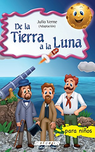 Beispielbild fr De la Tierra a la Luna (Spanish Edition) zum Verkauf von GF Books, Inc.