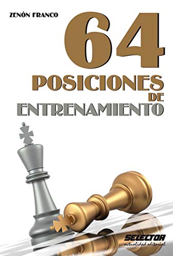 Imagen de archivo de 64 posiciones de entrenamiento (Spanish Edition) a la venta por Books Unplugged