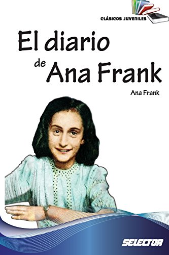Stock image for El diario de Ana Frank: Clasicos juveniles (Spanish Edition) for sale by SecondSale