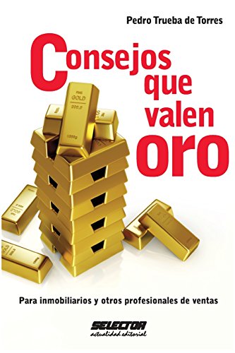 Imagen de archivo de CONSEJOS QUE VALEN ORO [Paperback] by Pedro Trueba Torres a la venta por Iridium_Books