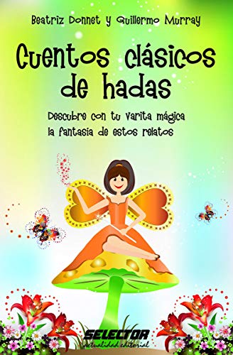 Stock image for Cuentos clsicos de hadas [Paperback] by Beatriz Donnet y Guillermo Murray for sale by Iridium_Books