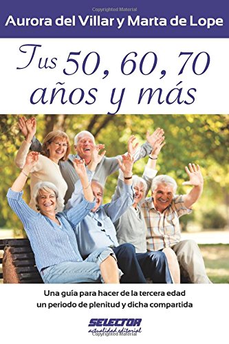 Stock image for Tus 50, 60, 70 (Spanish Edition) for sale by Discover Books