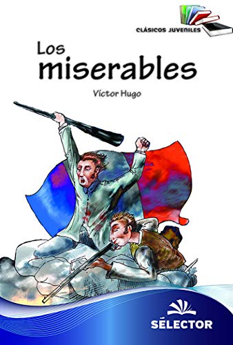 9786074532340: Los miserables / The Miserables (Clasicos Juveniles)