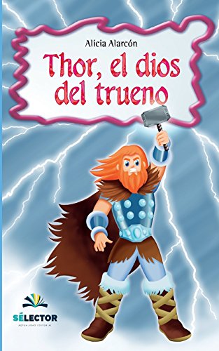 Stock image for Thor, el dios del trueno (Spanish Edition) for sale by Iridium_Books