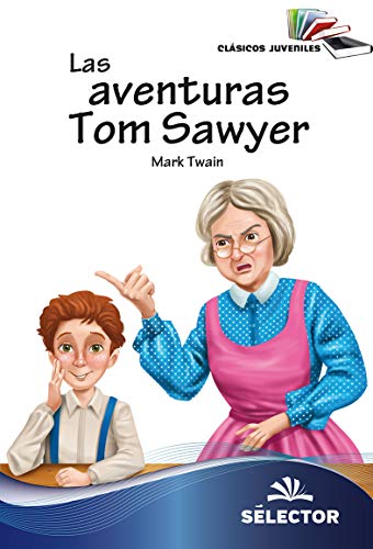 Beispielbild fr Las aventuras de Tom Sawyer (Spanish Edition) zum Verkauf von GF Books, Inc.