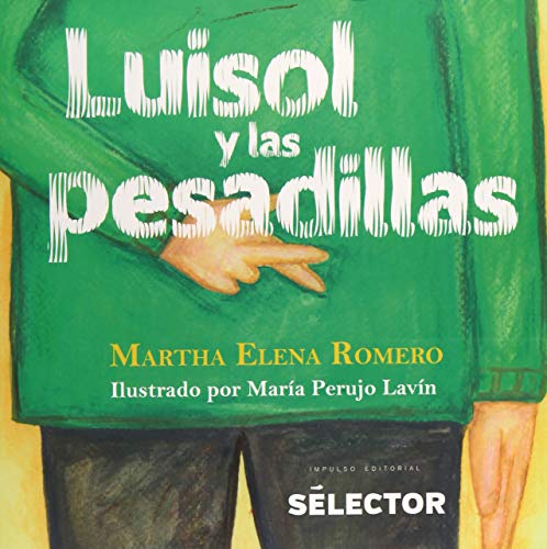 Stock image for Luisol y las pesadillas (Spanish Edition) for sale by GF Books, Inc.