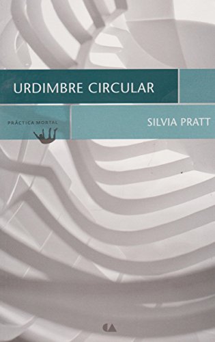 Beispielbild fr URDIMBRE CIRCULAR [Paperback] by PRATT, SILVIA zum Verkauf von Iridium_Books
