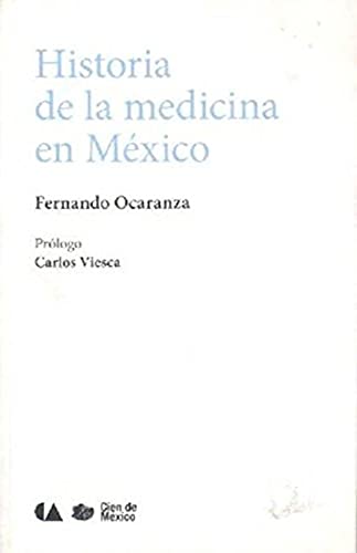 Imagen de archivo de historia de la medicina en mexico 2a edicion [Paperback] by OCARANZA, FERNANDO a la venta por Iridium_Books