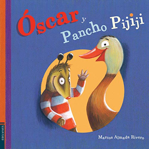 Imagen de archivo de scar y Pancho Pijiji / Oscar and Pancho Pijiji (Spanish Edition) a la venta por Iridium_Books