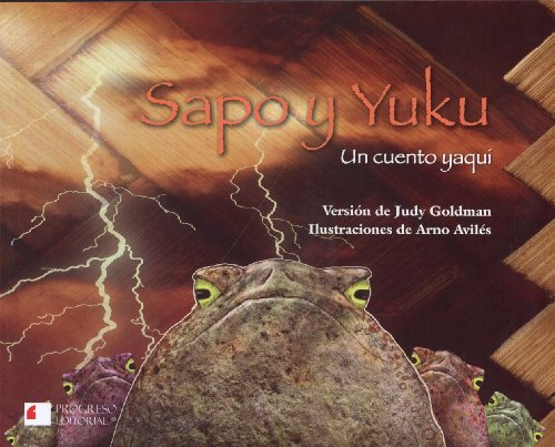 9786074561937: Sapo y Yuku. Un cuento yaqui