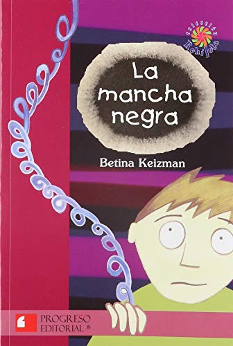 Imagen de archivo de LA MANCHA NEGRA a la venta por Dream Books Co.