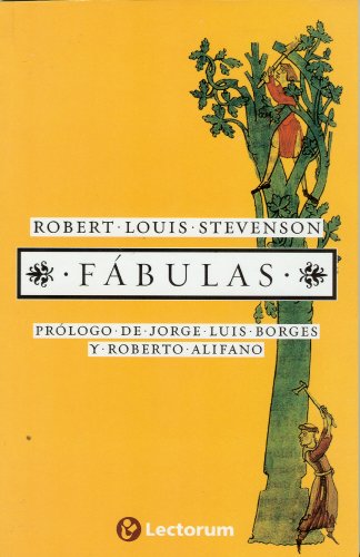 FÃ¡bulas. Robert Louis Stevenson (Spanish Edition) (9786074570953) by Robert Louis Stevenson