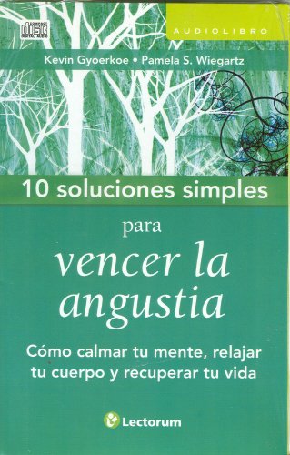 Stock image for 10 Soluciones Simples para vencer la angustia. CD Edition (Spanish Edition) for sale by Iridium_Books