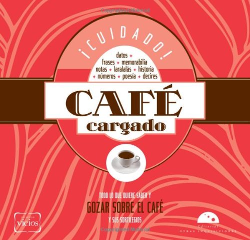 Imagen de archivo de Cuidado!. Cafe cargado / Strong CoffeGarcia, Victoria a la venta por Iridium_Books