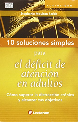 Beispielbild fr 10 Soluciones Simples para el dficit de atencin en adultos (Spanish Edition. zum Verkauf von Iridium_Books