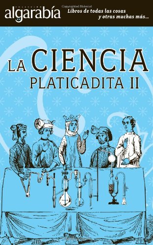 9786074571639: Ciencia platicadita / Science for curious people