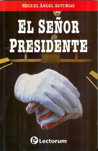 Imagen de archivo de El Senor Presidente = MR.President a la venta por AG Library