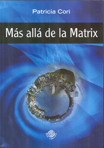 9786074572032: Mas alla de la Matrix / Beyond the Matrix: Daring Conversations With the Brilliant Minds of Our Times