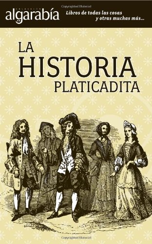 Imagen de archivo de HISTORIA PLATICADITA,LA [Paperback] by STAFF ALGARABA a la venta por Iridium_Books