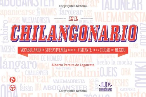 Stock image for El Chilangonario (Jijos del Chingonario) for sale by ThriftBooks-Atlanta