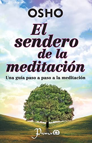 Stock image for El sendero de la meditacion: Una guia paso a paso a la meditacion (Spanish Edition) for sale by SecondSale